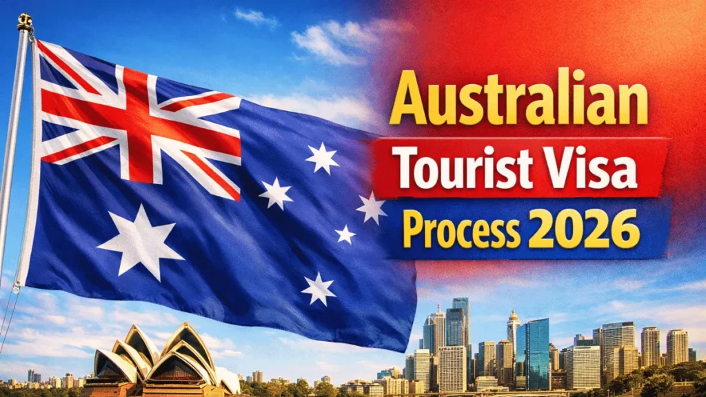Australian Tourist Visa Process Jan 2026: Step by Step Application Guide